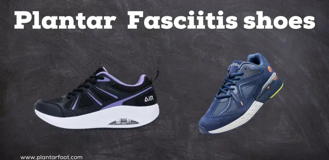 Plantar Fasciitis Shoes