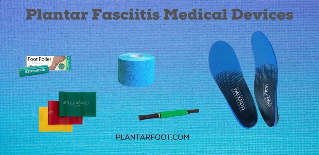 Plantar Fasciitis Medical Devices